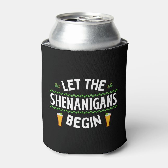 Porta-lata Que os Shenanigans comecem a Rua. (Can Front)