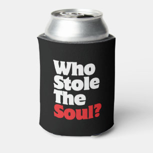 Porta-lata Quem Roubou A Alma?