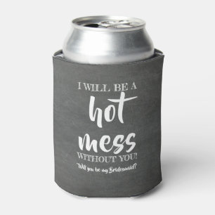 Porta-lata Quente - Engraçado Proposta da Bridesmaid