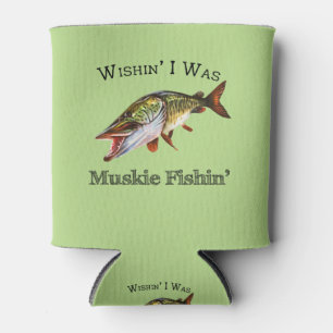 Porta-lata Queria que eu fosse Muskie Fishin
