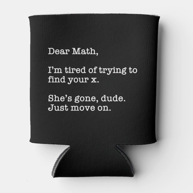 Porta-lata Querida Matemática, estou cansada de tentar encont (Frente)