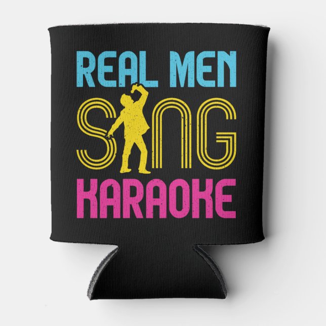 Porta-lata Real Men Sing Karaoke Cantor Engraçado (Frente)
