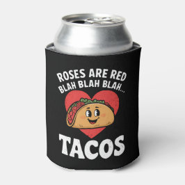 Porta-lata Rosas São Vermelhas Blah Tacos Engraçado Dia dos N