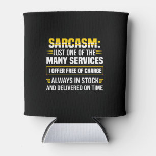 Porta-lata Sarcasm É Apenas Um Dos Muitos Serviços