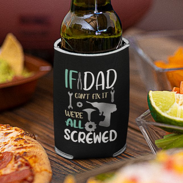 Porta-lata Se o Pai não conseguir consertá-lo, estamos todos  (Criador carregado)