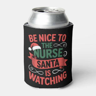Porta-lata Seja Bom Para A Enfermeira O Papai Noel Está Obser