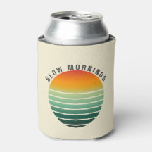 Slow Mornings - Aesthetic Drink Can Cooler