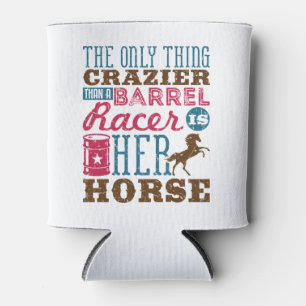 Porta-lata Só Mais Maluco Que Barrel Racer É Seu Cavalo