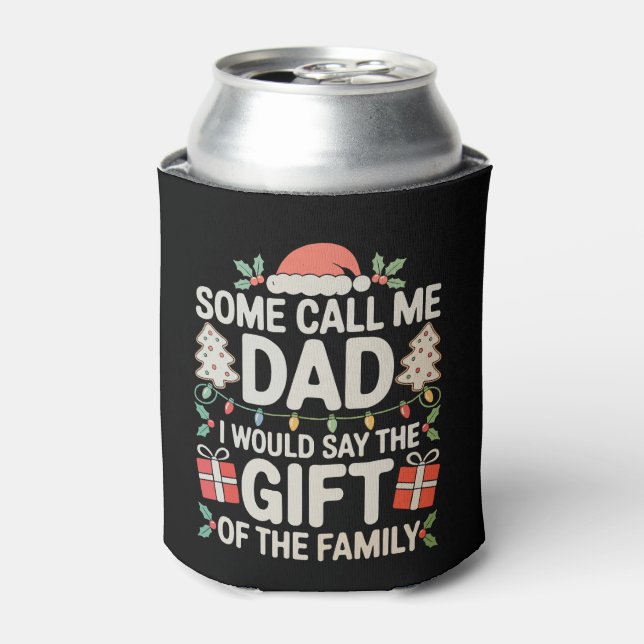Porta-lata Some Call Me Dad I Would Say The Gift Of Family (Can Front)