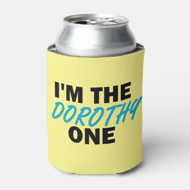 Porta-lata Sou a Dorothy One! (Can Front)