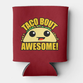 Porta-lata Taco Bout Incrível