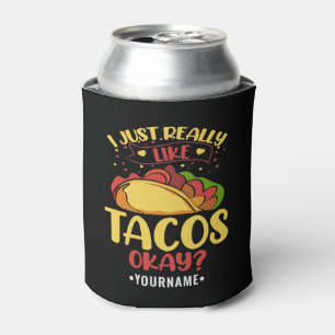 Porta-lata Taco Engraçado Dizendo Que Eu Gosto Muito De Tacos