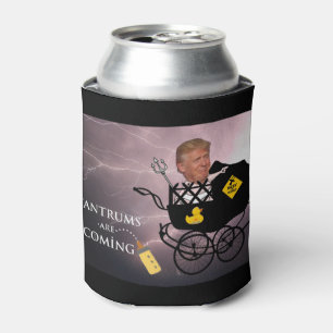 Porta-lata Tantrums estão vindo / Anti Trump,