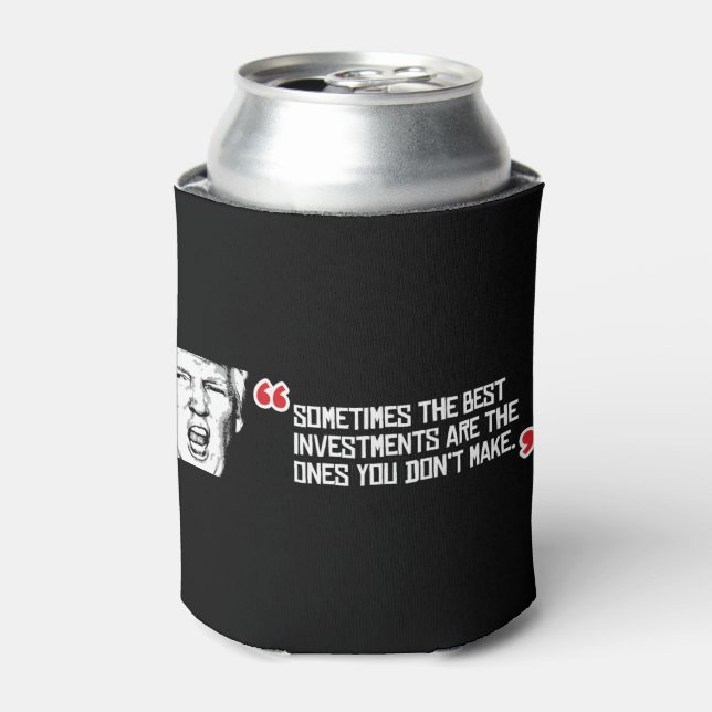 Porta-lata Trecho - Às vezes, os melhores investimentos são (Can Front)