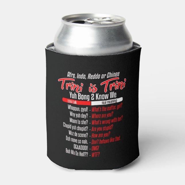 Porta-lata Trini É Humor Dialetal Trini (Can Front)