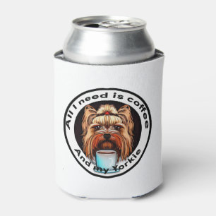 Porta-lata Tudo de que preciso é café e o meu Yorkie. Citação