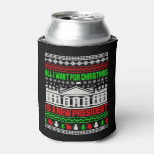 Porta-lata Tudo O Que Quero Para O Natal É Um Novo Presidente