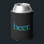 Porta-lata Uma Cerveja Engraçada Pode Resfriar, Beer Coozie<br><div class="desc">Engraçado pode fazer coozie com "cerveja" escrito nela.</div>