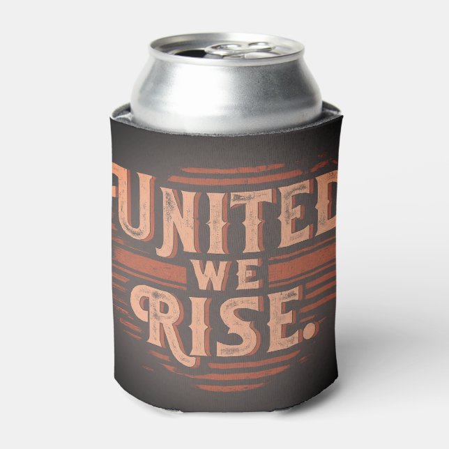 Porta-lata United We Rise (Can Front)