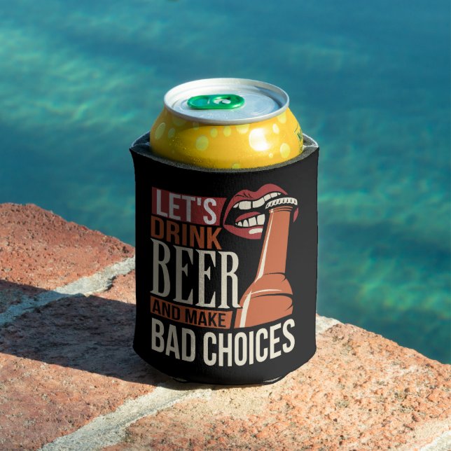 Porta-lata Vamos Beber Cerveja E Fazer Escolhas Engraçadas (Piscina in situ)