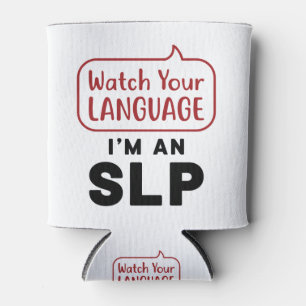 Porta-lata Veja seu idioma, sou um SLP