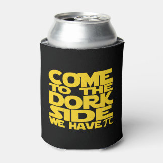 Porta-lata Venha Ao Lado Dork Temos Pi