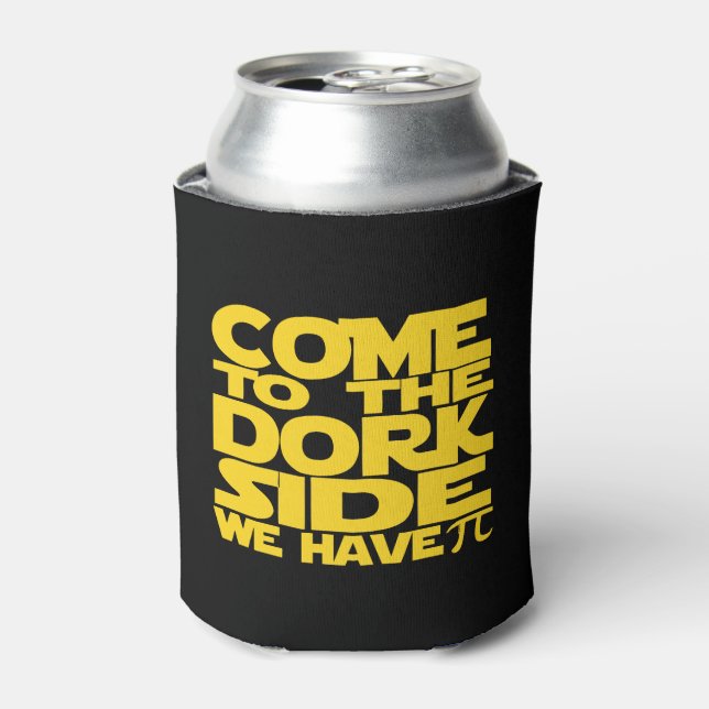 Porta-lata Venha Ao Lado Dork Temos Pi (Can Front)