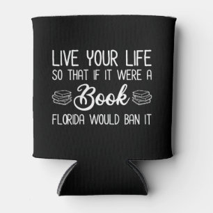 Porta-lata Vida Ao Vivo Então Se Fosse Um Livro Flórida Iria
