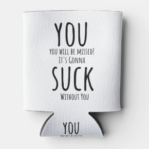 Porta-lata Você está fugindo, saindo