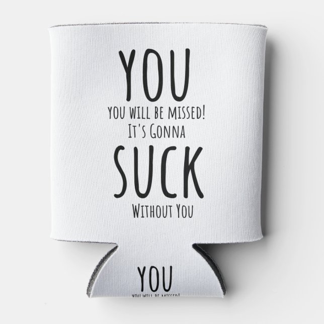 Porta-lata Você está fugindo, saindo (Frente)