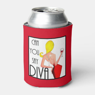 Porta-lata "Você Pode Dizer DIVA?"