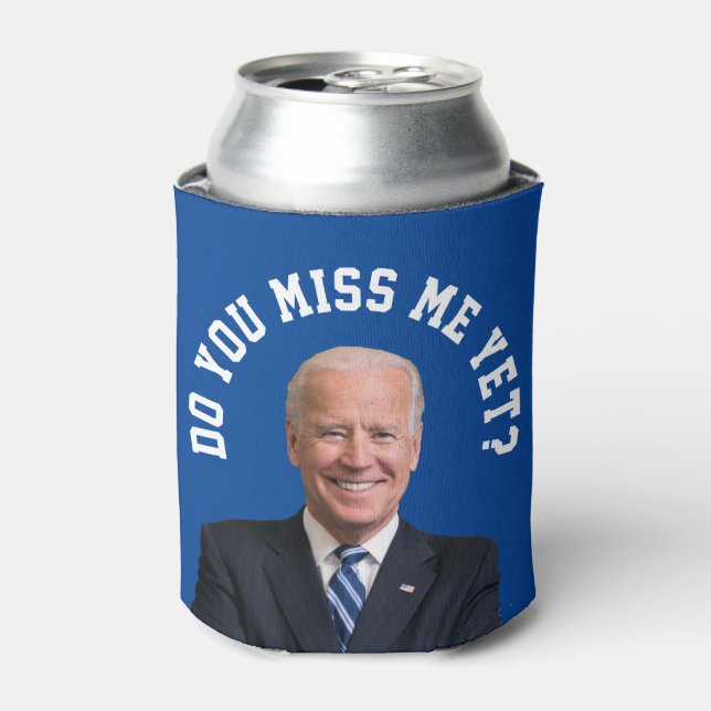 Porta-lata Você Sente Falta De Joe Biden Ainda? (Can Front)