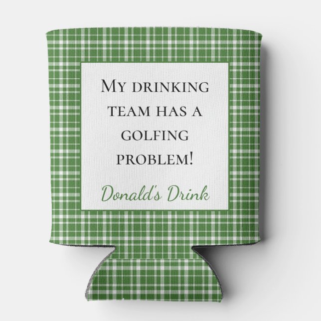 Porta-lata Xadrez Verde Minha Equipe de Bebendos tem um Probl (Traseira)