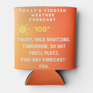 Porta-lata Yiddish Weather Forecast 