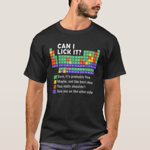 Posso Lamber camiseta engraçada Tabela Periódica d