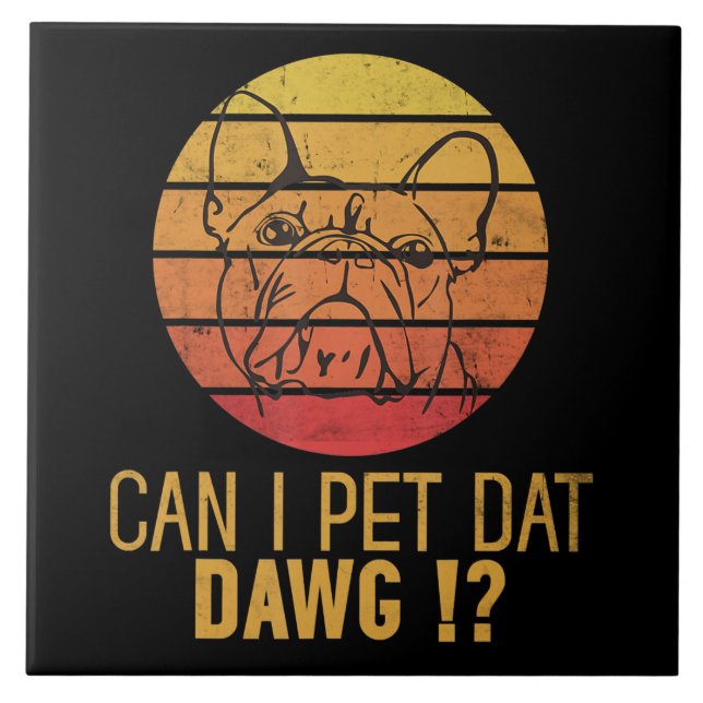 Posso Pet Dat Dawg Bulldog Engraçada Dog Dog Dover (Frente)