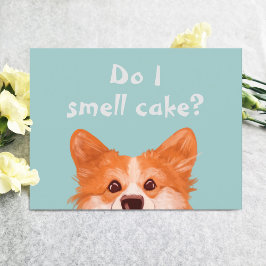 Postal Eu Cheiro Bolo Corgi Fofo Cartão de Aniversário