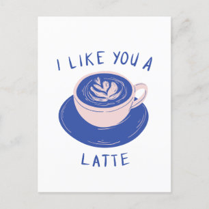 Postal Eu gosto de você um cartão de café latente