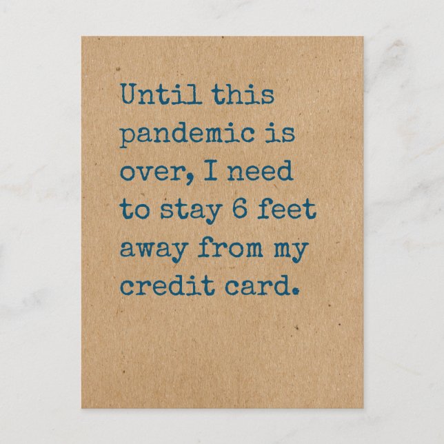 Postal Preciso ficar a 6 pés do meu cartão de crédito (Frente)