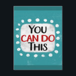 Postal Você Pode Fazer Este Cartão<br><div class="desc">"Você pode fazer isso" é uma citação inspiradora ou motivacional bonitinha com uma forma de sotaque branca cercada por pontos brancos texturizados.</div>