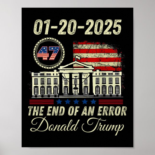 Poster 01-20-2025 O Fim De Um Presidente Inaugurado (Frente)