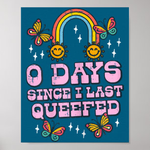 Poster 0 Dias Desde Que Eu Última Vez Queefei Engraçado I