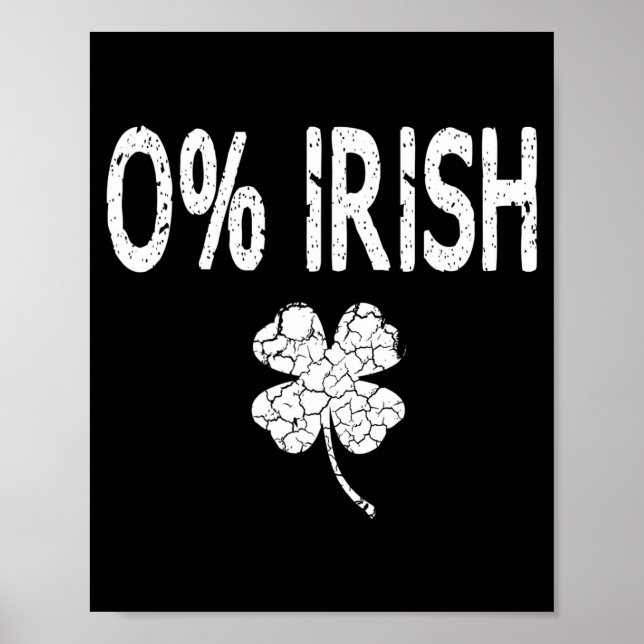 Poster 0% Irish Funny St. Patrick's Day Shamrock Men Wome (Frente)
