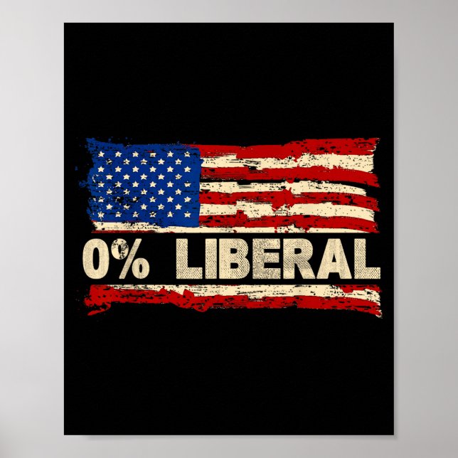 Poster 0% Liberal Zero Percent Liberal Republican Flag  (Frente)