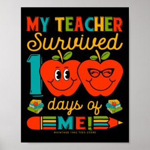 Poster 100º Dia Da Escola Meu Professor Sobreviveu 100 Di