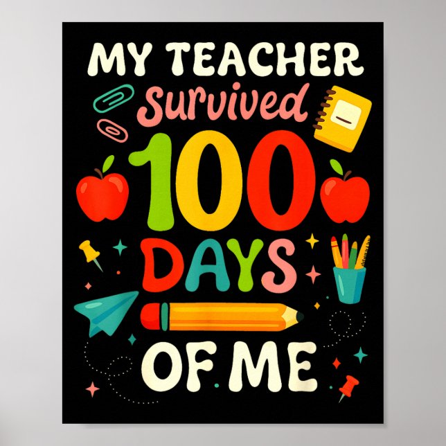 Poster 100 Days Of School My Teacher Survived 100 Days Of (Frente)