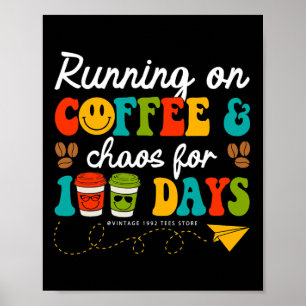 Poster 100 Dias De Café & Professor De Caos 100 Dias