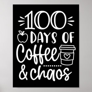 Poster 100 Dias De Café E Caos 100º Dia Da Escola F