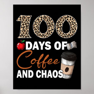 Poster 100 Dias De Café E Caos 100º Dia Da Escola F