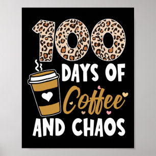 Poster 100 Dias De Café E Caos 100º Dia Da Escola F